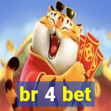 br 4 bet